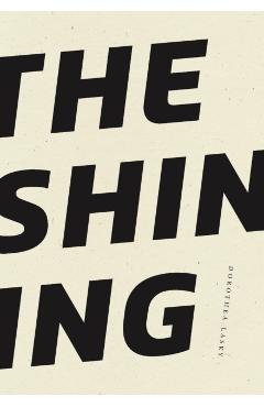 The Shining - Dorothea Lasky