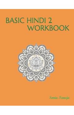 Basic Hindi 2 Workbook: मूल हिंदी 2 कार्यपुस&# - Sonia Taneja