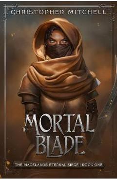 The Mortal Blade - Christopher Mitchell