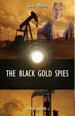The Black Gold Spies - Gilles Munier