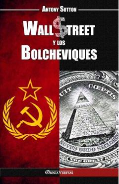 Wall Street y los Bolcheviques - Antony Cyril Sutton