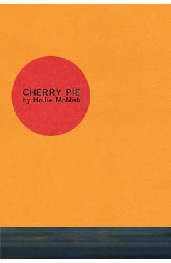 Cherry Pie - Hollie Mcnish