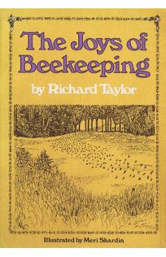 The Joys of Beekeeping - Richard Taylor