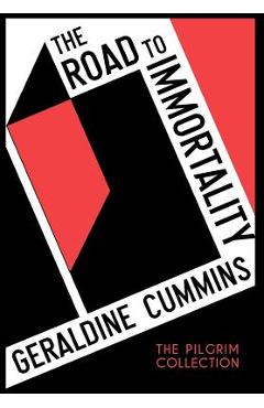 The Road to Immortality - Geraldine Cummins