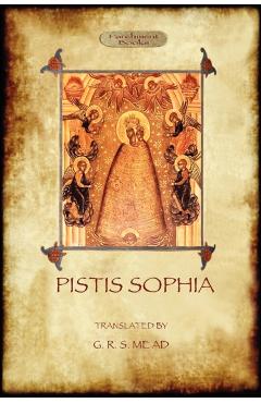 Pistis Sophia: a gnostic scripture - Anonymous
