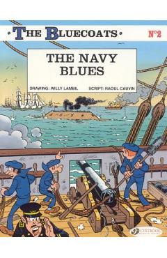 The Navy Blues: The Bluecoats Vol. 2 - Raoul Cauvin