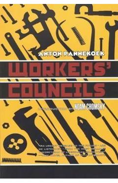 Workers\' Councils - Anton Pannekoek