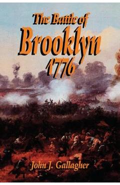 Battle of Brooklyn 1776 - John J. Gallagher