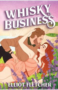 Whisky Business - Elliot Fletcher