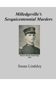 Milledgeville\'s Sesquicentennial Murders - Susan Lindsley