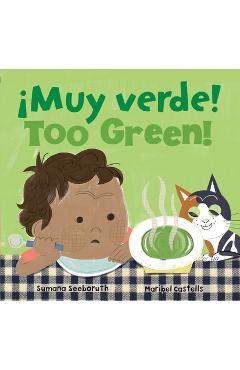 Too Green! / ¡Muy Verde! - Sumana Seeboruth