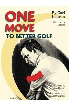 One Move to Better Golf (Signet) - Carl Lohren