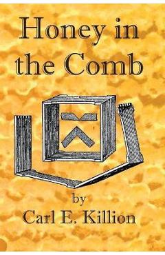 Honey in the Comb - Michael Bush