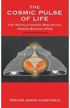 The Cosmic Pulse of Life - Trevor James Constable