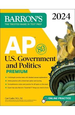 AP U.S. Government and Politics Premium, 2024: 6 Practice Tests + Comprehensive Review + Online Practice - Curt Lader