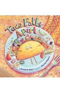Taco Falls Apart - Brenda S. Miles