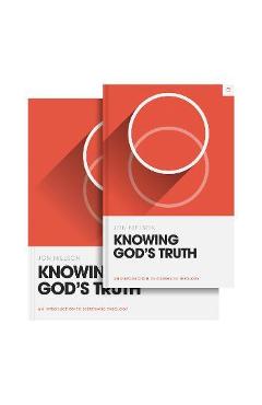 Knowing God\'s Truth (Book and Workbook) - Jon Nielson