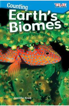 Counting: Earth\'s Biomes - Jennifer Kroll