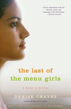The Last of the Menu Girls - Denise Chávez