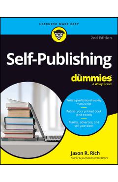 Self-Publishing for Dummies - Jason R. Rich
