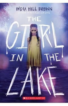 The Girl in the Lake - India Hill Brown