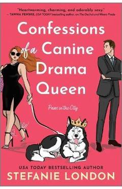 Confessions of a Canine Drama Queen - Stefanie London