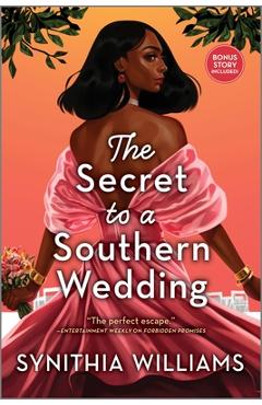 The Secret to a Southern Wedding - Synithia Williams