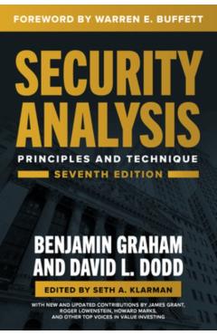 Security Analysis, Seventh Edition: Principles and Techniques - Benjamin Graham