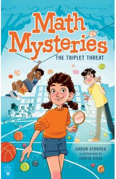 Math Mysteries: The Triplet Threat - Aaron Starmer