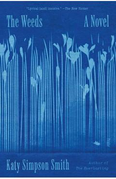The Weeds - Katy Simpson Smith