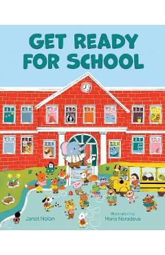 Get Ready for School - Janet Nolan