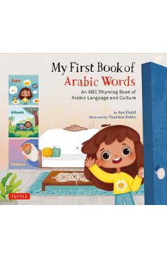 My First Book of Arabic Words: An ABC Rhyming Book of Arabic Language and Culture - Aya Khalil