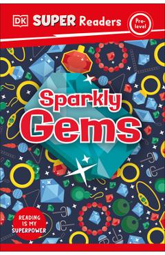 DK Super Readers Pre-Level Sparkly Gems - Dk
