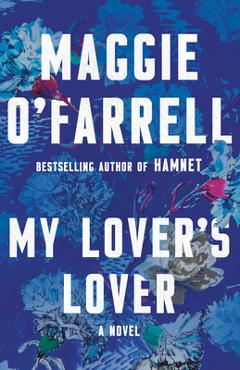 My Lover\'s Lover - Maggie O\'farrell