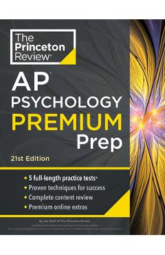 Princeton Review AP Psychology Premium Prep, 21st Edition: 5 Practice Tests + Complete Content Review + Strategies & Techniques - The Princeton Review
