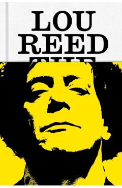 Lou Reed: The King of New York - Will Hermes