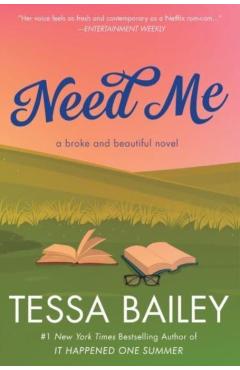 Need Me: A Broke and Beautiful Novel