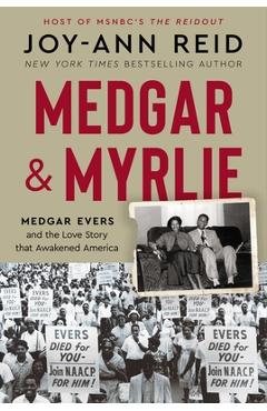 Medgar and Myrlie - Joy-ann Reid