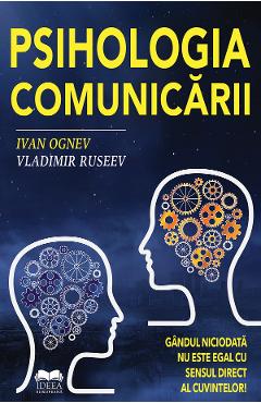 Psihologia comunicarii - ivan ognev, vladimir ruseev