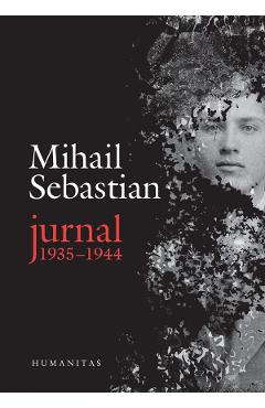 Jurnal: 1935-1944 – Mihail Sebastian 1935-1944 2022