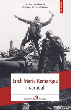 Inamicul - Erich Maria Remarque