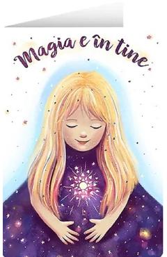 Felicitare: magia e in tine