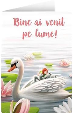 Felicitare: Bine ai venit pe lume. Lebada