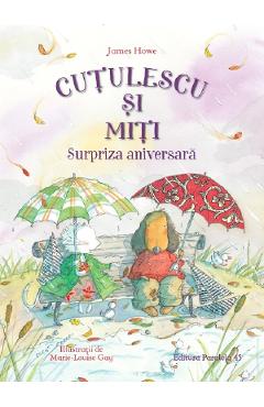 Cutulescu si miti. surpriza aniversara - james howe