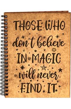 Agenda din lemn: Those who don\'t believe in magic