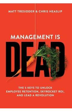 Management is Dead - Matt Tresidder