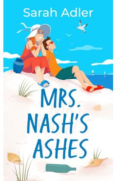 Mrs. Nash\'s Ashes - Sarah Adler