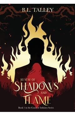 Realm of Shadows and Flame - B. L. Talley