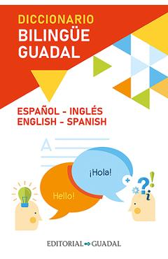 Diccionario Bilingüe Guadal / Guadal Bilingual Dictionary - Varios Autores
