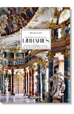 Massimo Listri. the World's Most Beautiful Libraries. 40th Ed. - Taschen